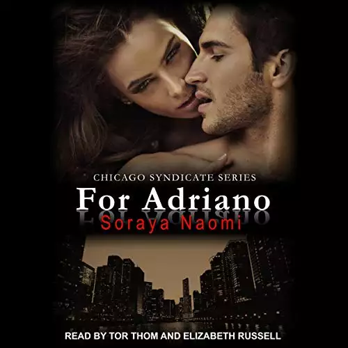 For Adriano: Chicago Syndicate, Book 3