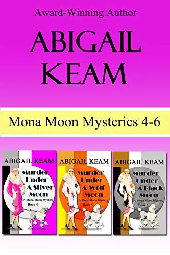 Mona Moon Mystery Box Set 2: Murder Under A Silver Moon, Murder Under A Wolf Moon, Murder Under A Black Moon