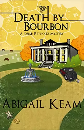 Death By Bourbon : A Josiah Reynolds Mystery 4