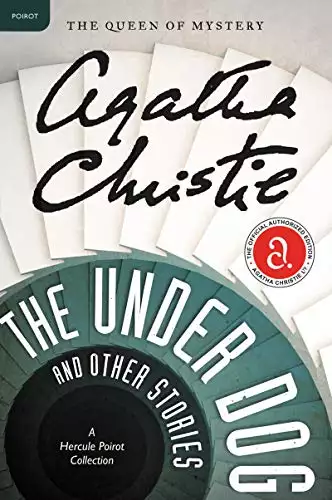 The Under Dog and Other Stories: A Hercule Poirot Collection