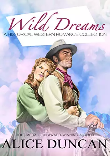 Wild Dreams: A Historical Western Romance Collection