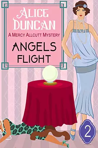 Angels Flight (A Mercy Allcutt Mystery, Book 2): Historical Cozy Mystery