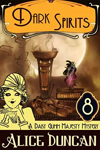 Dark Spirits (A Daisy Gumm Majesty Mystery, Book 8): Historical Cozy Mystery