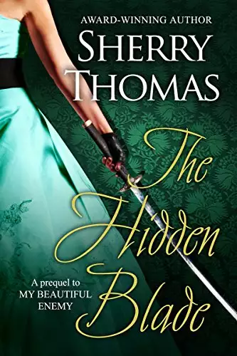 The Hidden Blade: A Prequel to My Beautiful Enemy