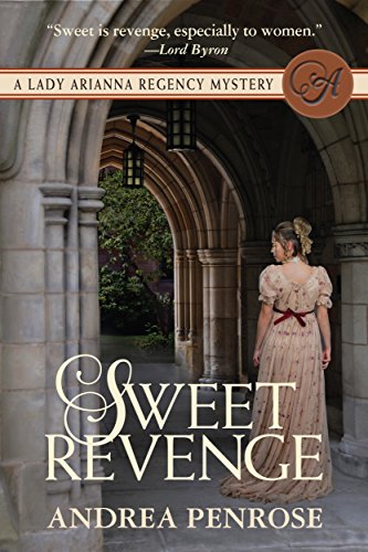 Sweet Revenge: A Lady Arianna Regency Mystery