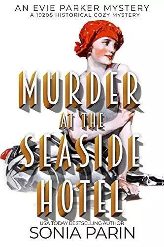 Murder at the Seaside Hotel: A 1920's Historical Cozy Mystery