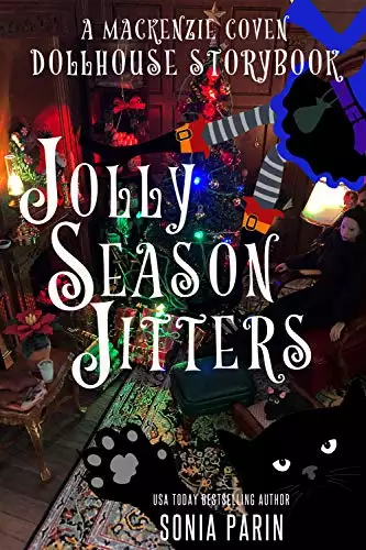 Jolly Season Jitters: A Mackenzie Coven Dollhouse Storybook