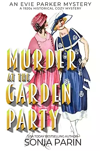 Murder at the Garden Party: A 1920s Historical Cozy Mystery