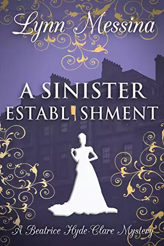 A Sinister Establishment: A Regency Cozy Historical Murder Mystery