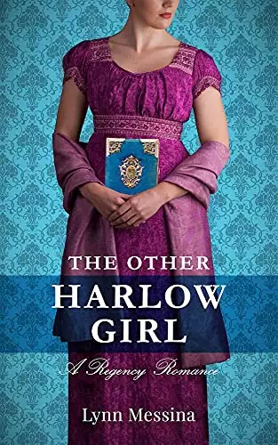 The Other Harlow Girl: A Charmingly Delightful Regency Romance