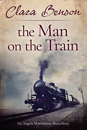 The Man on the Train: An Angela Marchmont Short Story