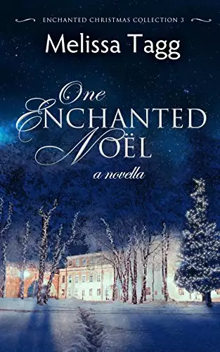 One Enchanted Noël: A Novella