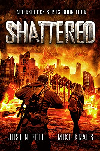 Shattered: The Aftershocks Series Book 4: