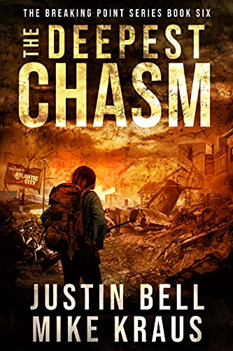The Deepest Chasm: The Breaking Point Book 6: