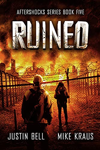 Ruined: The Aftershocks Series Book 5: