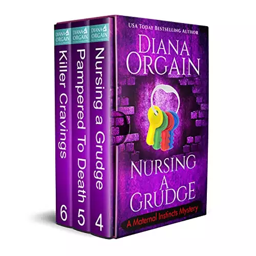 The Maternal Instincts Mystery Special Collection: Books 4-6: Nursing a Grudge, Pampered to Death and Killer Cravings
