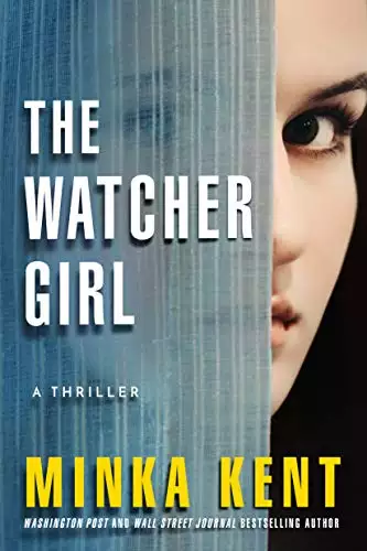 The Watcher Girl: A Thriller