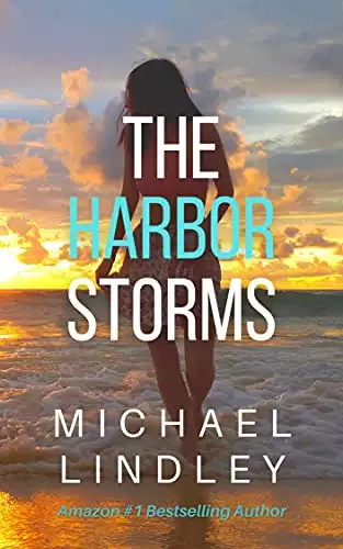 The Harbor Storms