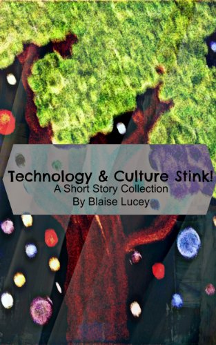 Technology & Culture Stink!