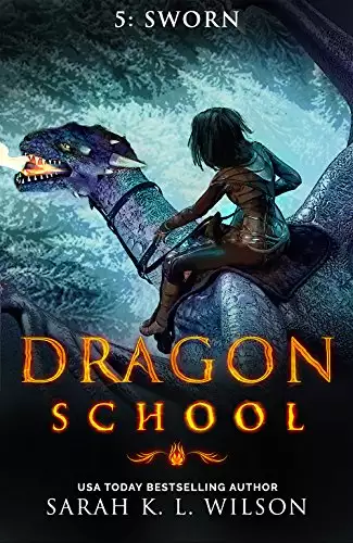 Dragon School: Sworn