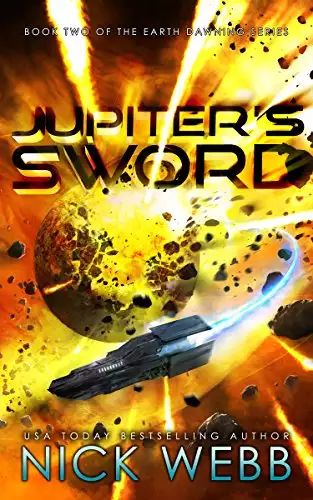 Jupiter's Sword: Book Two of the Earth Dawning Series