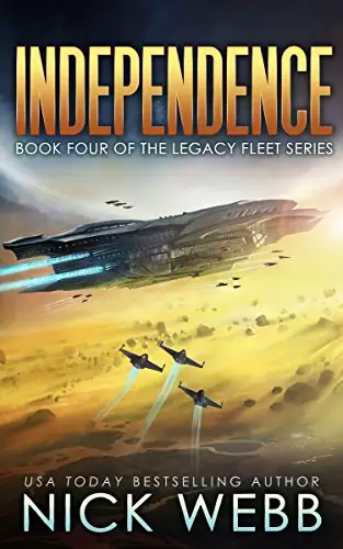 Independence: Book 4 of The Legacy Fleet Series