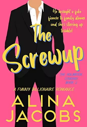 The Screwup: A Funny Billionaire Romance