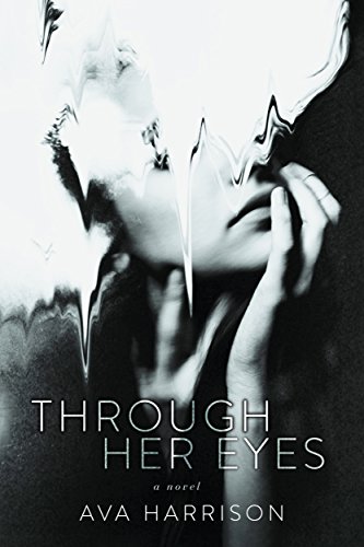 Through Her Eyes: A Novel
