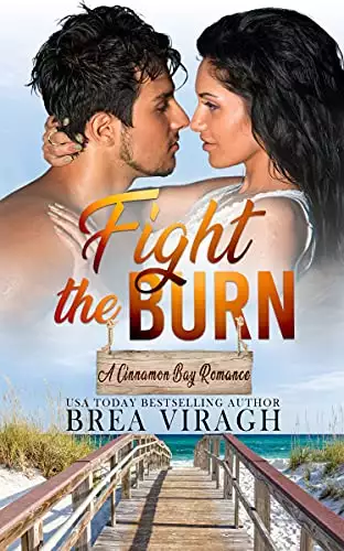 Fight the Burn: A Steamy Forbidden Love Romance