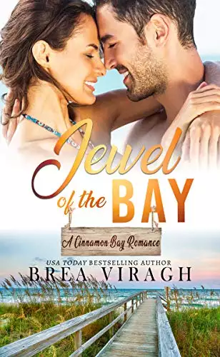Jewel of the Bay: A Steamy Enemies to Lovers, Meant to Be Romance
