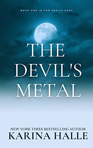 The Devil's Metal: A Rockstar Romance