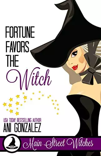 Fortune Favors The Witch: A Paranormal Witch Cozy Mystery