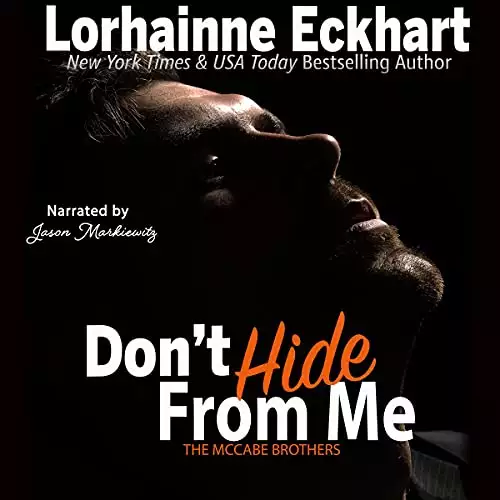 Don't Hide From Me: Luc: The McCabe Brothers, Book 4