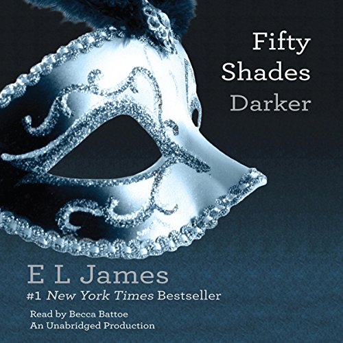 Fifty Shades Darker: Book Two of the Fifty Shades Trilogy