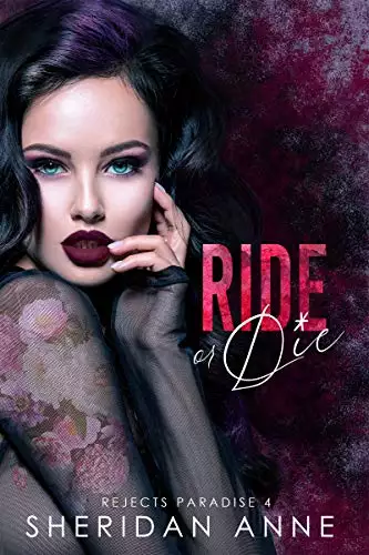 Ride or Die: A Dark High School Bully Romance