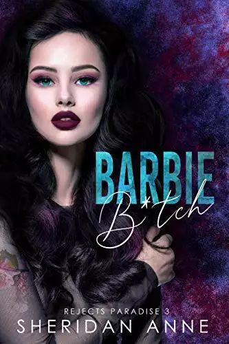 Barbie B*tch: A Dark High School Bully Romance