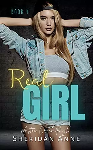 Real Girl: Aston Creek High