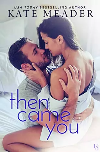 Then Came You: A Laws of Attraction Novel