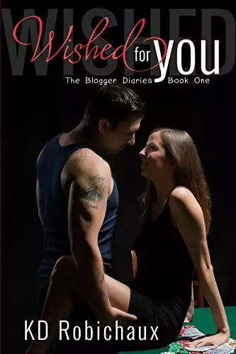 Wished for You: The Blogger Diaries Book One