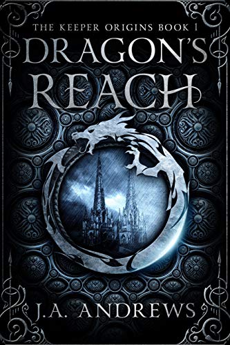 Dragon's Reach: An epic fantasy adventure