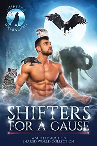 Shifters for a Cause: A Shifter Auction Shared World Collection