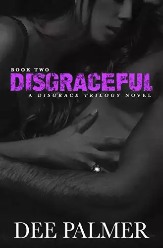 DISGRACEFUL: A Disgrace Trilogy Novel: Book Two