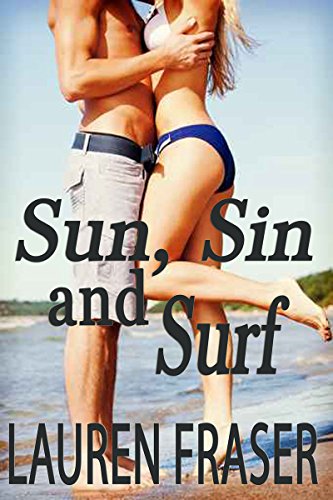 Sun, Sin and Surf: Holiday Beach Romance