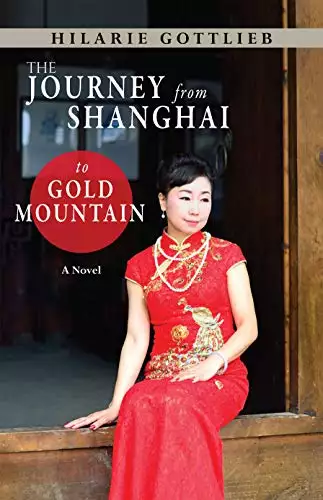 The Journey From Shanghai to Gold Mountain