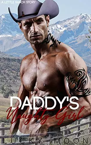 Daddy's Naughty Girl: An Age Play, DDlg, Instalove, Standalone, Romance