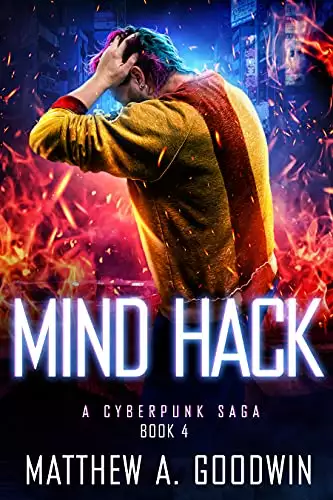 Mind Hack: A Cyberpunk Saga