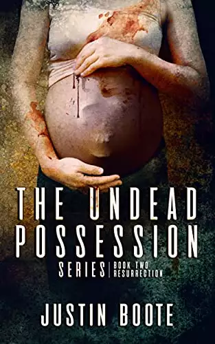 The Undead Possession Series: Book 2: Resurrection