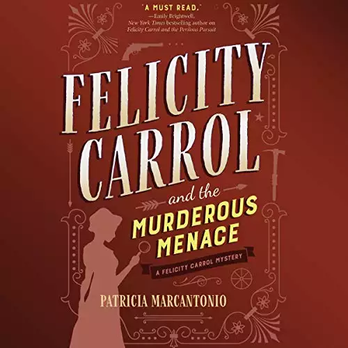 Felicity Carrol and the Murderous Menace: A Felicity Carrol Mystery