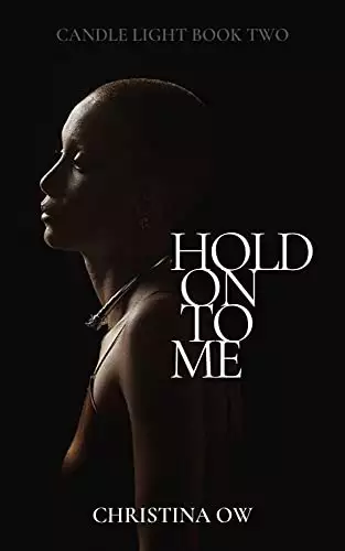 Hold On To Me: Love Rekindled