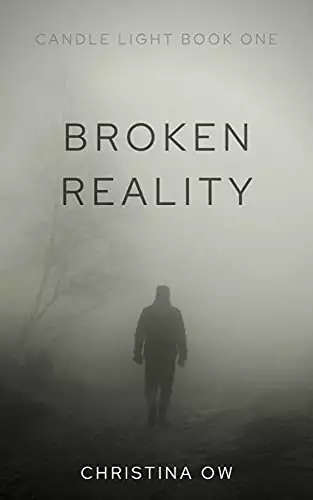 Broken Reality: Love Reaffirmed